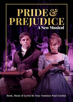 Watch free Pride and Prejudice - A New Musical Movies