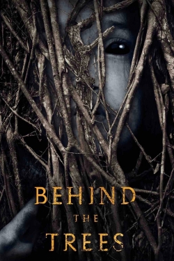 Watch free Behind the Trees Movies