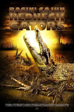 Watch free Ragin Cajun Redneck Gators Movies