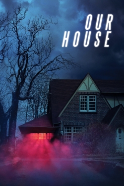 Watch free Our House Movies