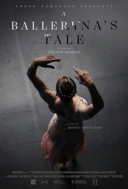 Watch free A Ballerina's Tale Movies