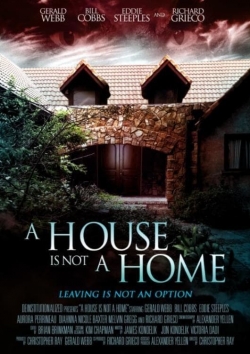 Watch free A House Is Not a Home Movies