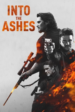 Watch free Into the Ashes Movies