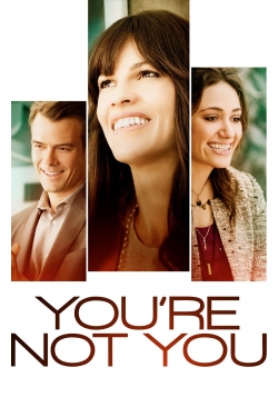 Watch free You're Not You Movies