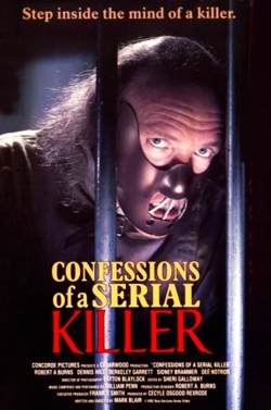 Watch free Confessions of a Serial Killer Movies