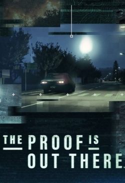 Watch free The Proof Is Out There Movies