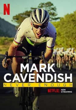 Watch free Mark Cavendish: Never Enough Movies