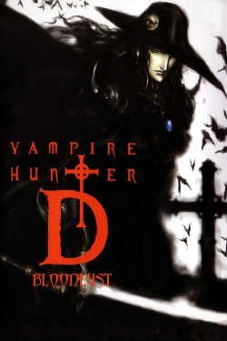 Watch free Vampire Hunter D: Bloodlust Movies