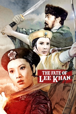 Watch free The Fate of Lee Khan Movies