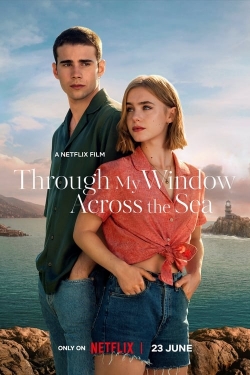 Watch free Through My Window: Across the Sea Movies
