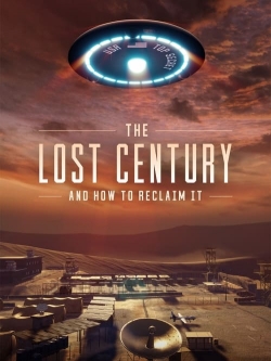 Watch free The Lost Century: And How to Reclaim It Movies