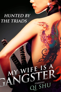 Watch free My Wife Is a Gangster 3 Movies
