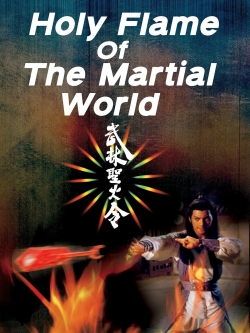 Watch free Holy Flame of the Martial World Movies