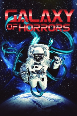 Watch free Galaxy of Horrors Movies
