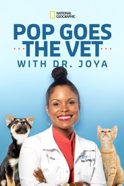 Watch free Pop Goes the Vet with Dr. Joya Movies